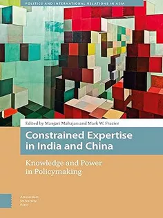 Constrained Expertise in India and China
