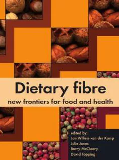 Dietary Fibre: New Frontiers for Food and Health