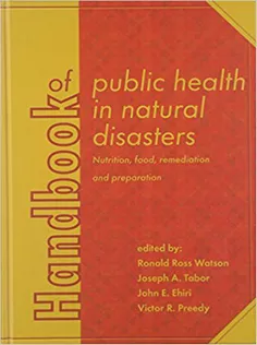 Handbook of Public Health in Natural Disasters