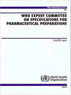 WHO Expert Committee on Specifications for Pharmaceutical Preparations
