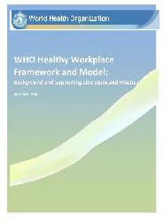 WHO Healthy Workplace Framework and Model