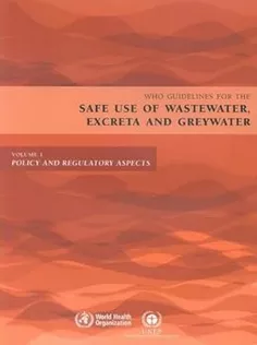 WHO Guidelines for the Safe Use of Wastewater, Excreta and Greywater