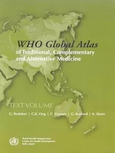 WHO Global Atlas of Traditional, Complementary and Alternative Medicine