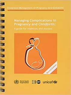 Managing Complications in Pregnancy and Childbirth