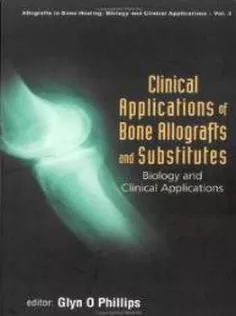 Clinical Applications of Bones: Allografts and Substitutes