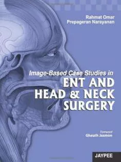 Image-Based Case Studies in ENT AND HEAD & NECK SURGERY