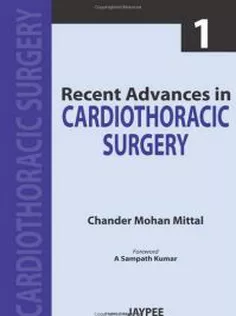 Recent Advances in Cardiothoracic Surgery - 1