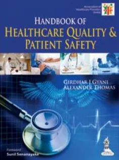 Handbook of Healthcare Quality & Patient Safety