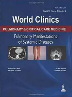 Pulmonary Manifestations of the Systemic Diseases (World Clinics: Pulmonary & Critical Care Medicine, July 2013)