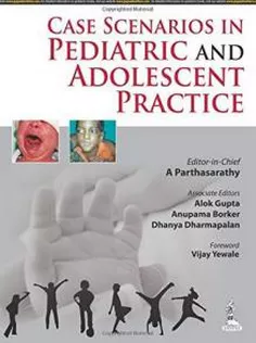 Case Scenarios in Pediatric and Adolescent Practice
