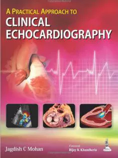 A Practical Approach To Clinical Echocardiography