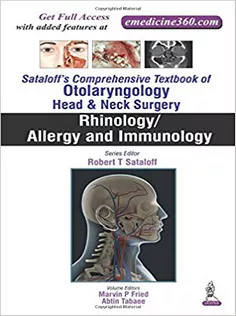9789351524564 Sataloff's Comprehensive Textbook of Otolaryngology: Head & Neck Surgery: Rhinology/Allergy and Immunology
