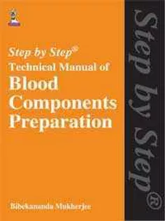 Technical Manual of Blood Components Preparation