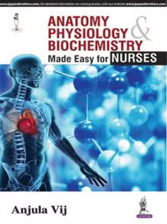 Anatomy, Physiology & Biochemistry Made Easy for Nurses