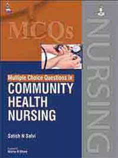 Multiple Choice Questions in Community Health Nursing