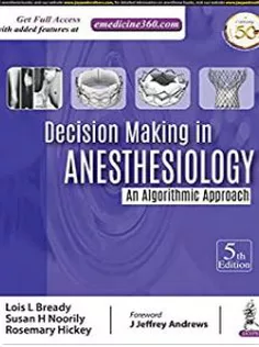 Decision Making in Anesthesiology: An Algorithmic Approach