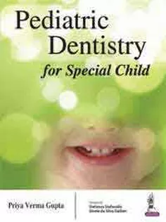 Pediatric Dentistry for Special Child