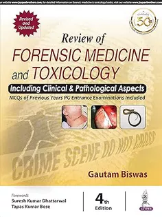 Review of Forensic Medicine and Toxicology Including Clinical & Pathological Aspects