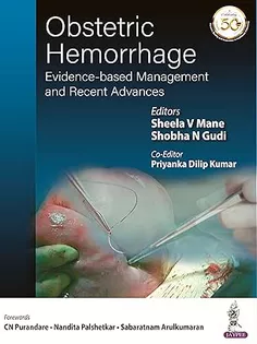 Obstetric Hemorrhage: Evidence-based Management and Recent Advances