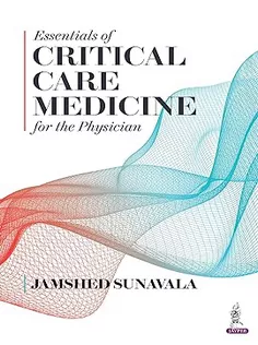 Essentials of Critical Care Medicine for the Physician