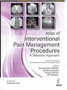 Atlas of Interventional Pain Management Procedures: A Stepwise Approach