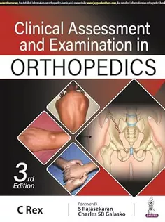 Clinical Assessment and Examination in Orthopedics