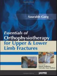 Essentials of Orthophysiotherapy for Upper and Lower Limb Fractures