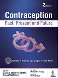 Contraception: Past, Present and Future