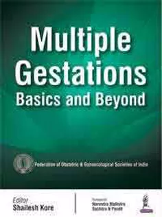 Multiple Gestations: Basics and Beyond