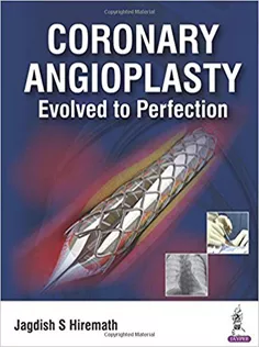Coronary Angioplasty Evolved to Perfection