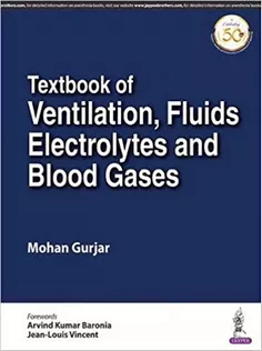 Textbook of Ventilation Fluids Electrolytes and Blood Gases
