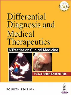 Differential Diagnosis and Medical Therapeutics: A Treatise on Clinical Medicine