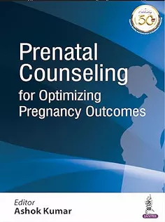 Prenatal Counseling for Optimizing Pregnancy Outcomes