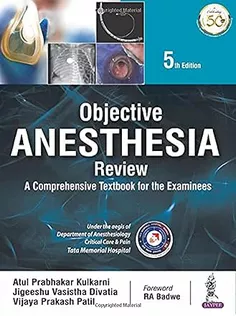 Objective Anesthesia Review: A Comprehensive Textbook for the Examinees