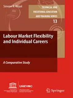 9789400702332 Labour-Market Flexibility and Individual Careers: A Comparative Study