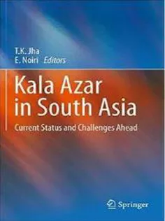Kala Azar in South Asia: Current Status and Challenges Ahead