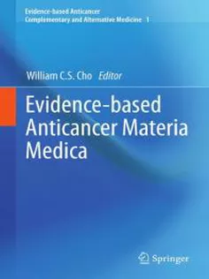 9789400705258 Evidence-based Anticancer Materia Medica