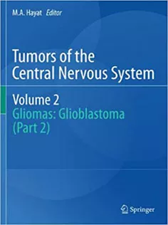 Tumors of the Central Nervous System, Volume 2: Gliomas: Glioblastoma (Part 2)