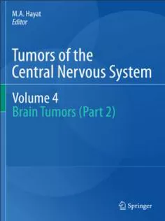 Tumors of the Central Nervous System, Vol 4: Brain Tumors - Part 2