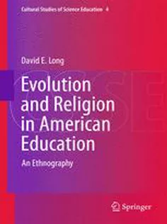 Evolution and Religion in American Education: An Ethnography