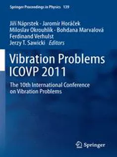Vibration Problems ICOVP 2011: The 10Th International Conference on Vibration Problems