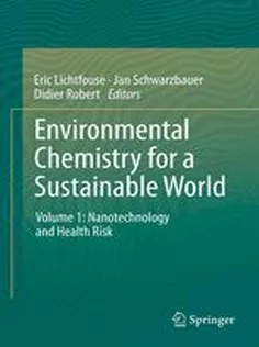 Environmental Chemistry for A Sustainable World: Volume 1: Nanotechnology and Health Risk