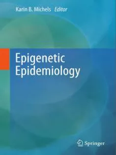 9789400724945 Epigenetic Epidemiology