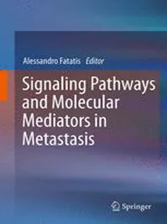 9789400725577 Signaling Pathways and Molecular Mediators in Metastasis