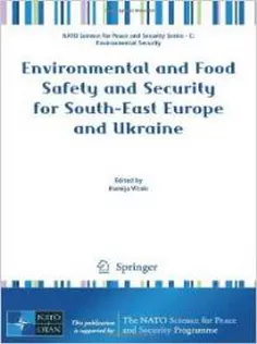 Environmental and Food Safety and Security for South-East Europe and Ukraine
