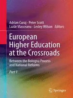 European Higher Education at the Crossroads: Between the Bologna Process and National Reforms