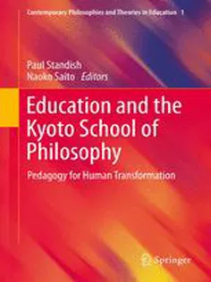 Education and the Kyoto School of Philosophy: Pedagogy for Human Transformation