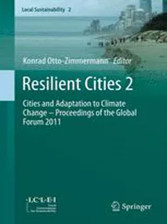 9789400742222 Resilient Cities 2: Cities and Adaptation to Climate Change – Proceedings of the Global Forum 2011