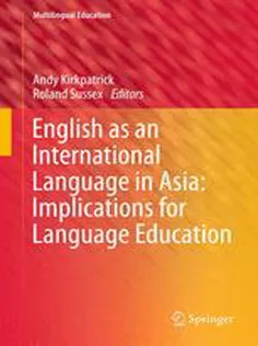 English As An International Language in Asia: Implications for Language Education