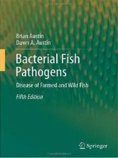 Bacterial Fish Pathogens: Disease of Farmed and Wild Fish2012